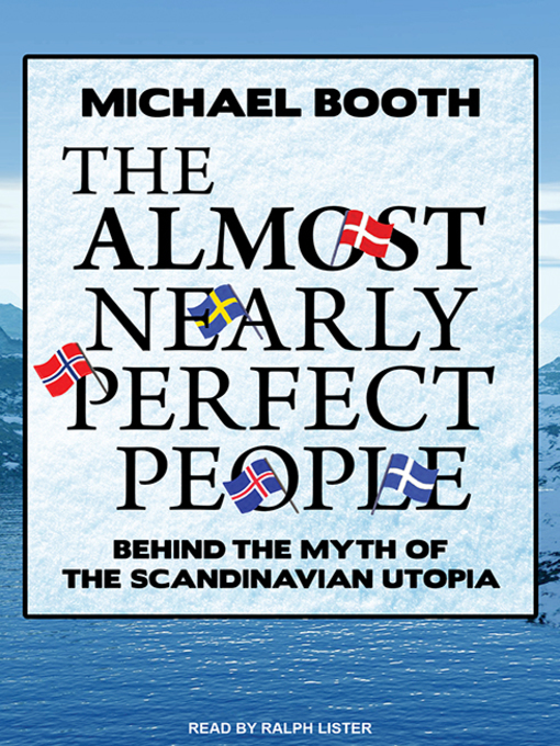 Title details for The Almost Nearly Perfect People by Michael Booth - Available